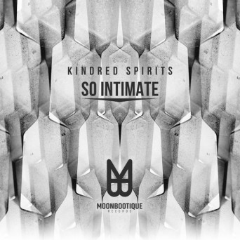Kindred Spirits – So Intimate