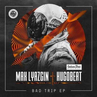 Max Lyazgin – Bad Trip