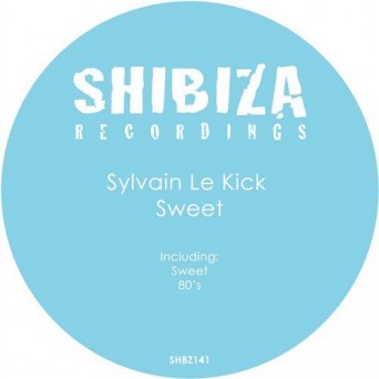 Sylvain Le Kick – Sweet