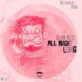Aitor Astiz – All Night Long