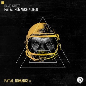 David Garez – Fatal Romance EP