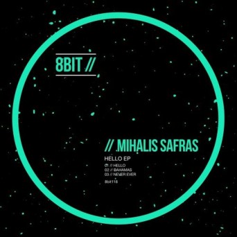 Mihalis Safras – Hello EP