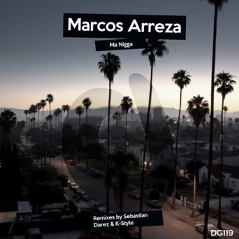 Marcos Arreza – Ma Nigga