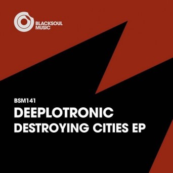 Deeplotronic – Destroying Cities