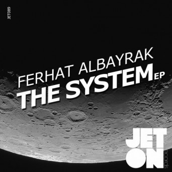 Ferhat Albayrak – The System EP