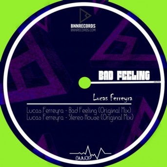 Lucas Ferreyra – Bad Feeling
