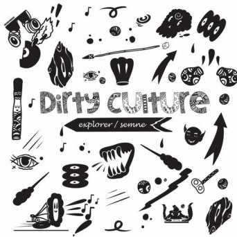 Dirty Culture – Explorer / Semne