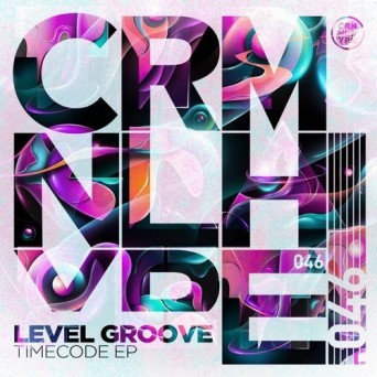 Level Groove – Timecode EP