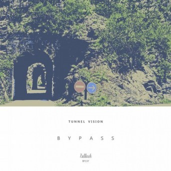 Tunnel Vision – Bypass