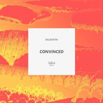 Balbontin – Convinced