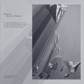 Ocoeur – Reversed (Remixes)