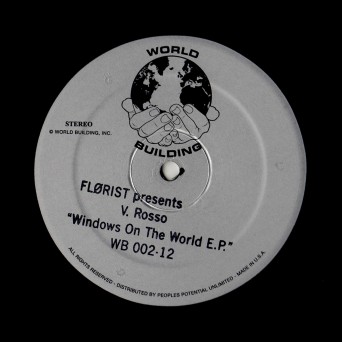 Florist & V. Rosso – Windows On The World E.P.