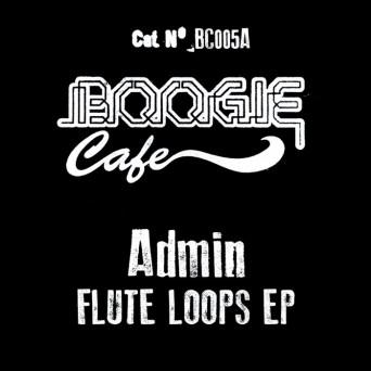 Admin – Flute Loops EP