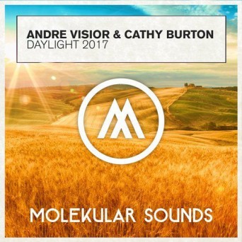 Andre Visior & Cathy Burton – Daylight 2017