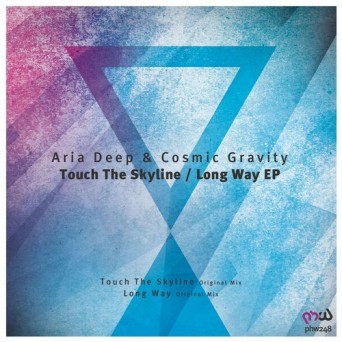 Aria Deep & Cosmic Gravity – Touch the Skyline / Long Way