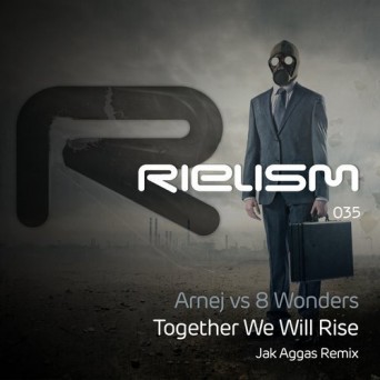 Arnej & 8 Wonders – Together We Will Rise (Jak Aggas Remix)