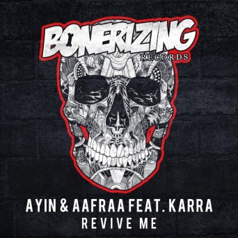 Ayin & AAfrAA feat. Karra – Revive Me