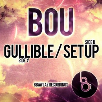 BOU – Gullible