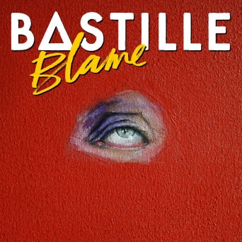 Bastille – Blame (Remixes)