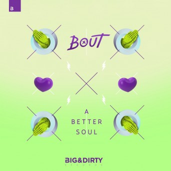 Bout – A Better Soul