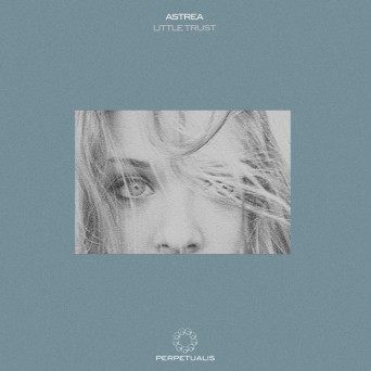 Astrea – Little Trust