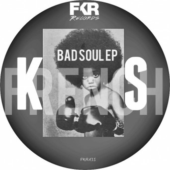 Ks French – Bad Soul