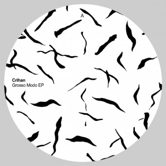 Crihan – Grosso Modo