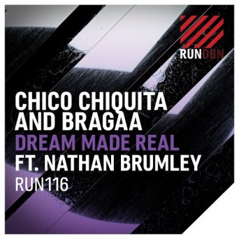 Chico Chiquita & Bragaa – Dream Made Real
