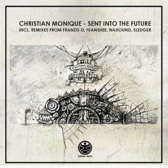 Christian Monique – Sent Into the Future