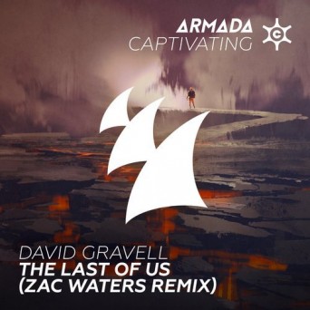 David Gravell – The Last Of Us (Zac Waters Remix)