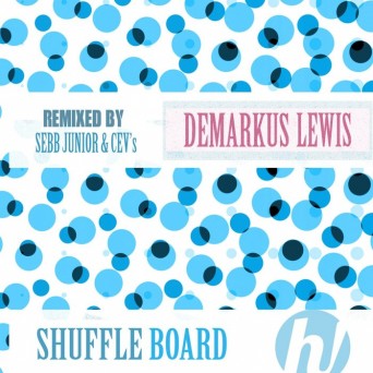 Demarkus Lewis – Shuffle Board