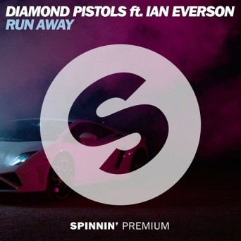 Diamond Pistols ft. Ian Everson – Run Away