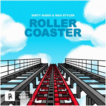 Dirty Audio & Max Styler – Roller Coaster