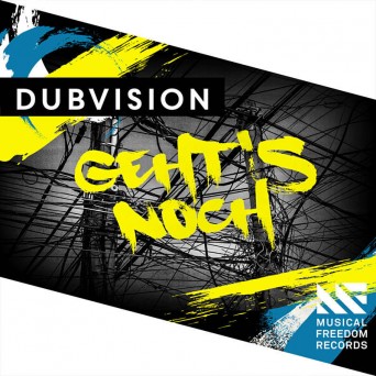 DubVision – Geht’s Noch