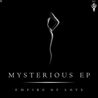 Empire Of Love – Mysterious