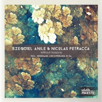 Ezequiel Anile & Nicolas Petracca – Without Horizons