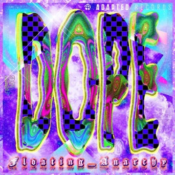 Floating Anarchy – Dope AP