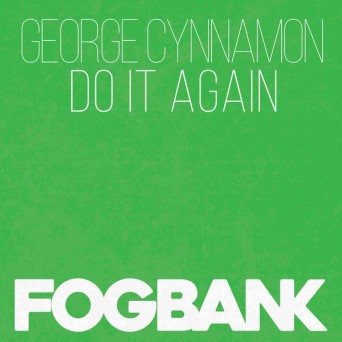 George Cynnamon – Do It Again