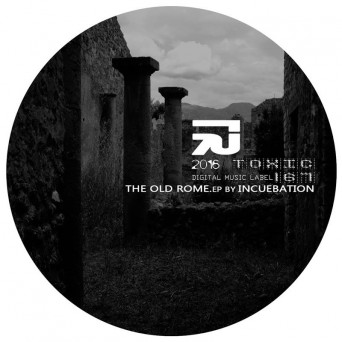 Incuebation – The Old Rome