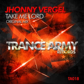 Jhonny Vergel – Take Me Lord