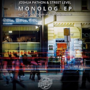 Joshua Pathon & Street Level – Monolog