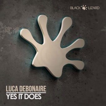 Luca Debonaire – Yes it Does