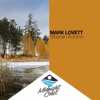 Mark Lovett – Siberian Autumn