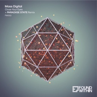 Mass Digital – Close Your Eyes