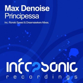 Max Denoise – Principessa (Remixed)