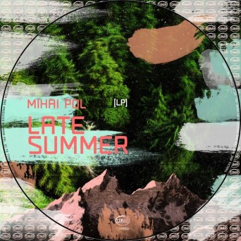 Mihai Pol – Late Summer LP