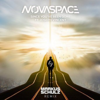 Novaspace ft. Joseph Vincent – Since You’ve Been Gone (Markus Schulz Remix)