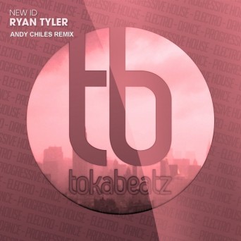 Ryan Tyler – New ID (Andy Chiles Remix)