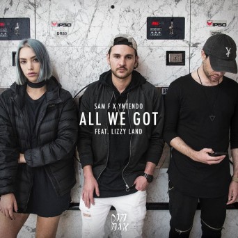 Sam F & Yntendo – All We Got (feat. Lizzy Land)