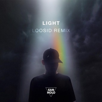 San Holo – Light (Loosid Remix)